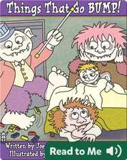 Things That Go Bump!