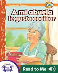A mi Abuela, le gusta cocinar