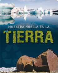 Nuestra Huella En La Tierra (Our Footprint On Earth)