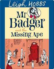 Mr Badger and the Missing Ape