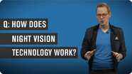 How Does Night Vision Technology Work?