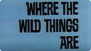 Where The Wild Things Are