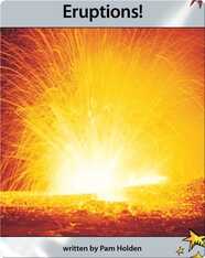 Eruptions!