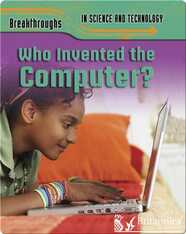 Who Invented the Computer?