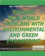Solving Real World Problems with Environmental and Green Engineering