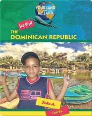 We Visit the Dominican Republic