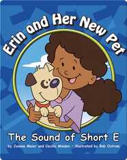 Erin and Her New Pet: The Sounds of Short E