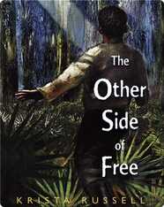 The Other Side of Free
