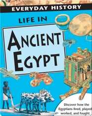 Life in Ancient Egypt