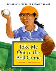 Take Me Out to the Ball Game