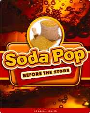 Soda Pop Before the Store