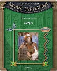 The Life and Times of Moses