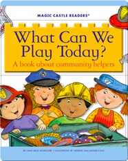 What Can We Play Today? A Book about Community Helpers
