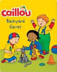 Caillou: Backyard Games