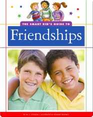 The Smart Kid's Guide to Friendships