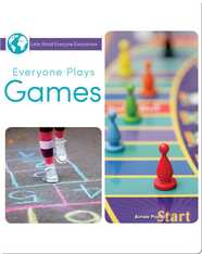 Everyone Plays Games