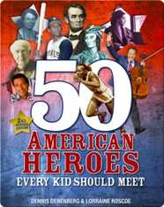 50 American Heroes Every Kid Should Meet