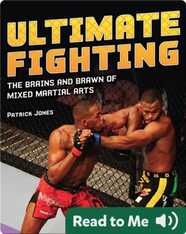 Ultimate Fighting: The Brains and Brawn of Mixed Martial Arts