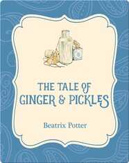 The Tale of Ginger and Pickles