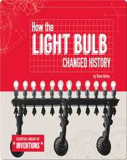 How the Light Bulb Changed History