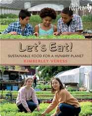 Let's Eat! Sustainable Food for a Hungry Planet