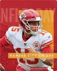 The Story of the Kansas City Chiefs