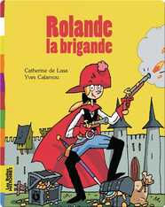 Rolande la brigande