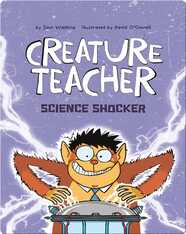 Creature Teacher Science Shocker