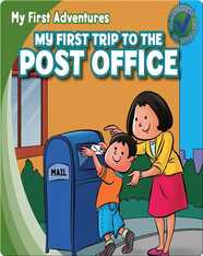 My First Trip to the Post Office