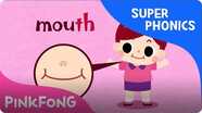 Super Phonics - Mouth Teeth Mouth (th)