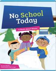 No School Today: A Book about Nouns