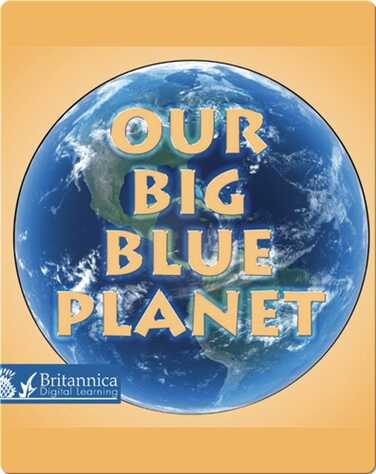 Our Big Blue Planet book