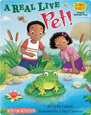 A Real Live Pet!