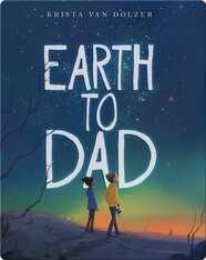 Earth to Dad