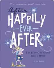 The Fairy Godmother Takes a Break