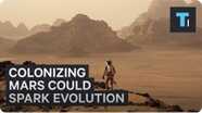 How Colonizing Mars Could Spark New Kind of Human Evolution