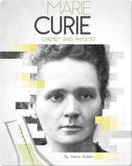 Marie Curie: Chemist and Physicist