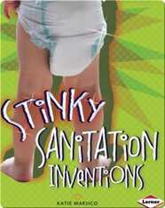 Stinky Sanitation Inventions