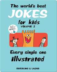 The World's Best Jokes for Kids Volume 2