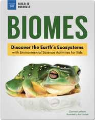 Biomes: Discover The Earth's Ecosystems