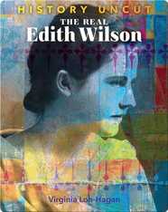 The Real Edith Wilson