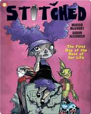 Stitched: The First Day of the Rest of Her Life