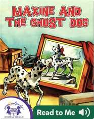 Maxine And The Ghost Dog