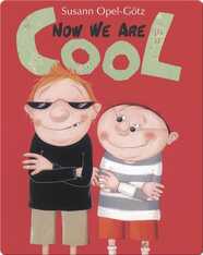 Now We Are Cool