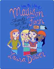 Friends till the End (From the Files of Madison Finn Super Edition)