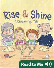 Rise & Shine: A Challah-Day Tale