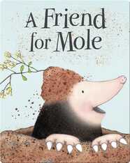 A Friend for Mole
