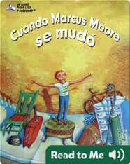 Cuando Marcus Moore se mudó