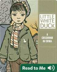 Little White Duck: A Childhood in China