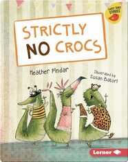 Strictly No Crocs